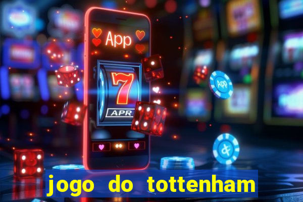 jogo do tottenham hoje palpite